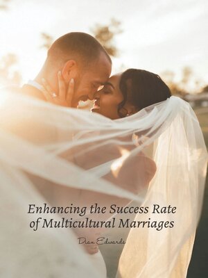cover image of Enhancing the Success Rate of Multicultural Marriages
